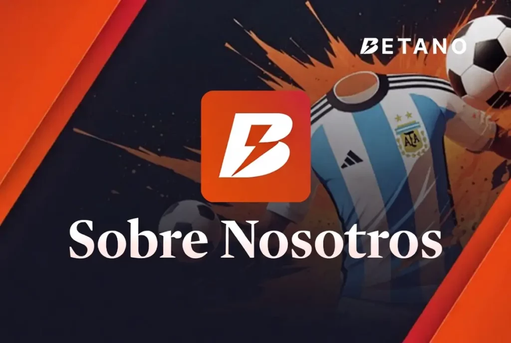 Sobre nosotros – Betano Argentina